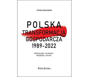 Polska transformacja gospodarcza 1989-2022
