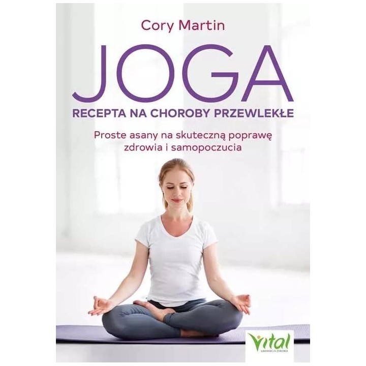 Joga - recepta na choroby przewlekłe