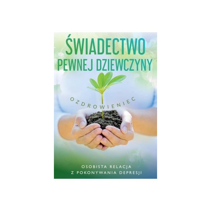 Świadectwo pewnej dziewczyny