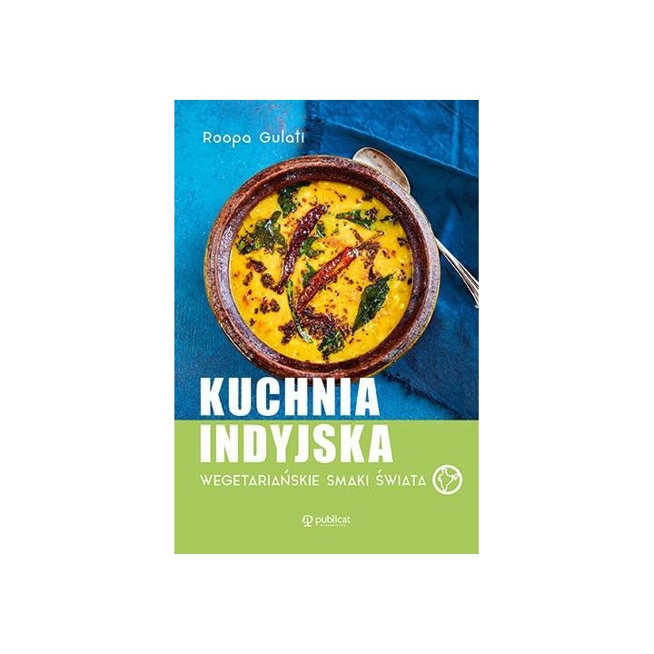Kuchnia indyjska. Wegetariańskie smaki świata