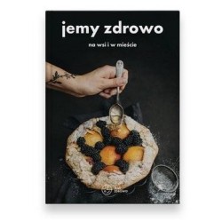 Jemy zdrowo - na wsi i w mieście