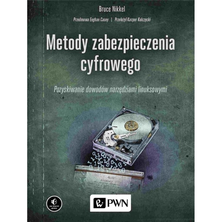 Metody zabezpieczenia cyfrowego. Pozyskiwanie...