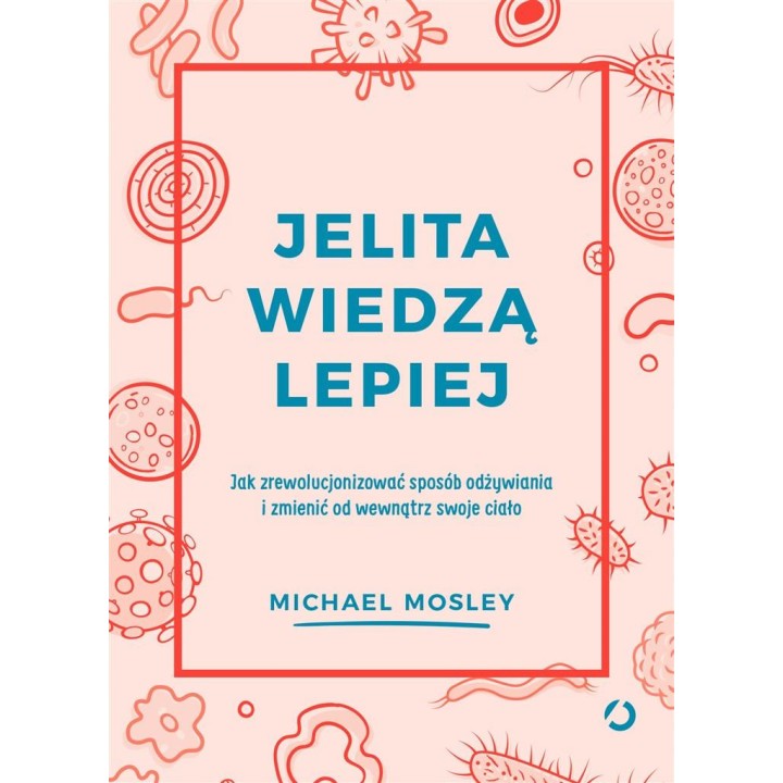 Jelita wiedzą lepiej