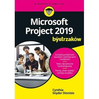 Microsoft Project 2019 dla bystrzaków