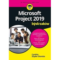 Microsoft Project 2019 dla bystrzaków