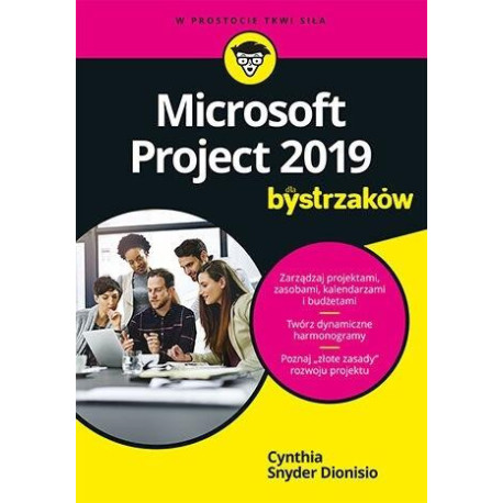 Microsoft Project 2019 dla bystrzaków