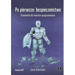 Po pierwsze: bezpieczeństwo
