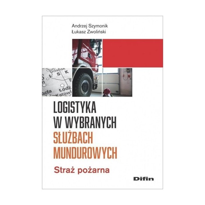 Logistyka w wybranych służbach mundurowych