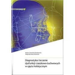 Diagnostyka i leczenie dysfunkcji czaszkowo...