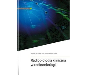 Radiobiologia kliniczna w radioonkologii