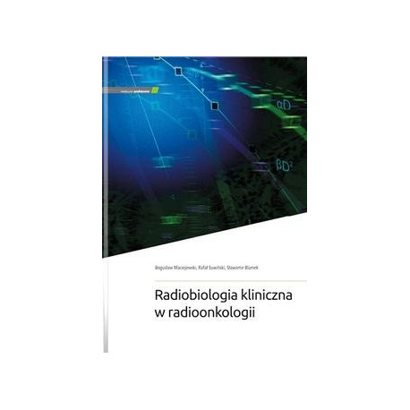 Radiobiologia kliniczna w radioonkologii