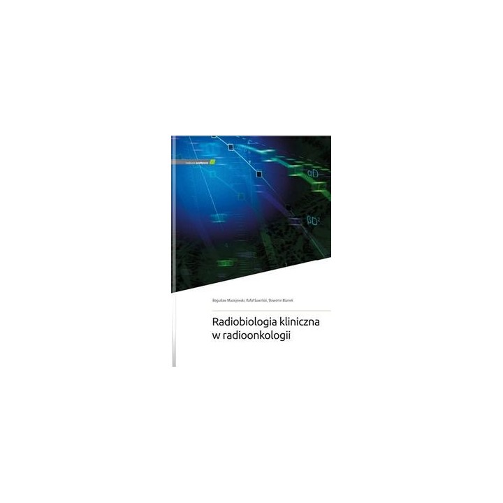 Radiobiologia kliniczna w radioonkologii
