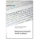 Medycyna narracyjna Teoria i praktyka