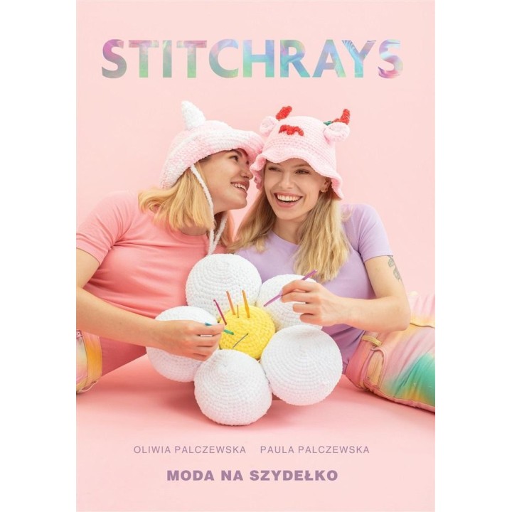 Stitchrays. Moda na szydełko