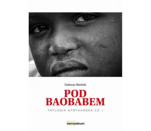 Trylogia Afrykańska T.1 Pod Baobaem w.2