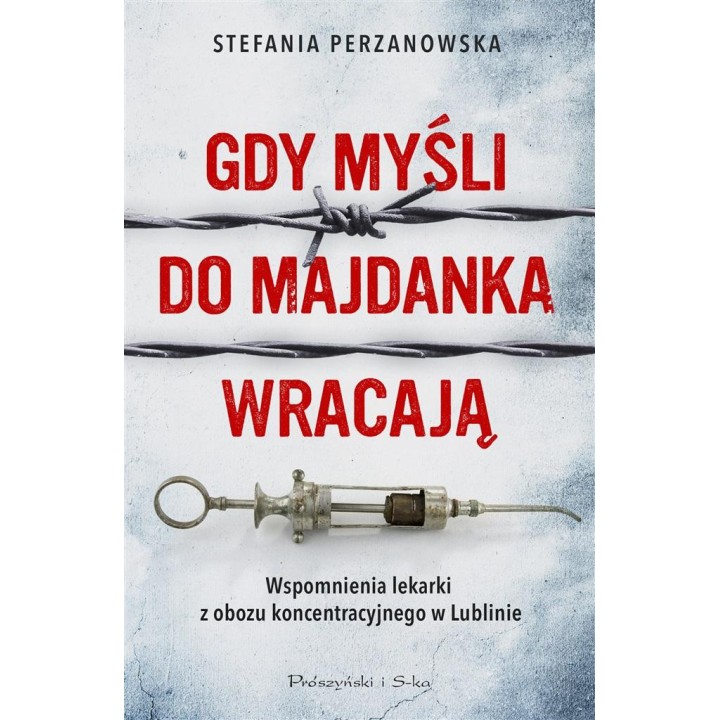 Gdy myśli do Majdanka wracają