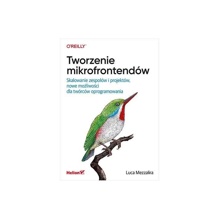 Tworzenie mikrofrontendów. Skalowanie zespołów...