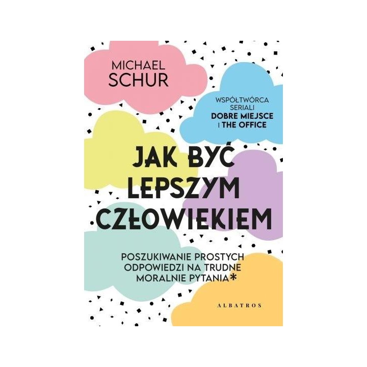 Jak być lepszym człowiekiem