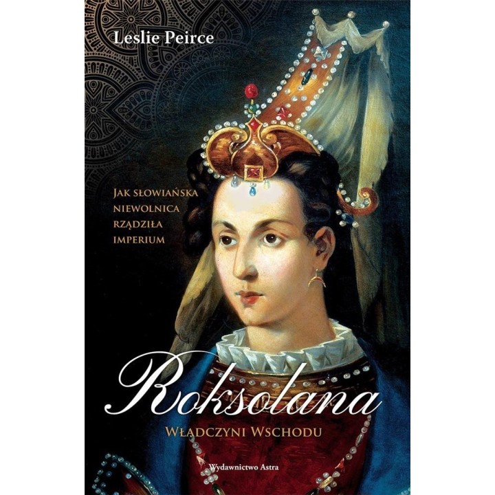 Roksolana. Władczyni Wschodu w.2