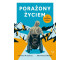 Porażony życiem. Jak wyjechać z piekła