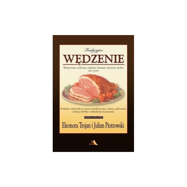 Tradycyjne wędzenie - wieprzowiny, wołowiny...