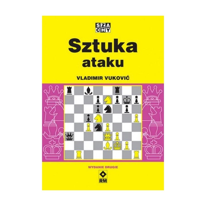 Szachy. Sztuka ataku w.2