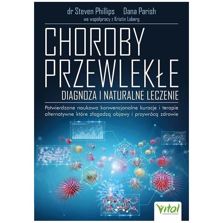 Choroby przewlekłe. Diagnoza i naturalne leczenie