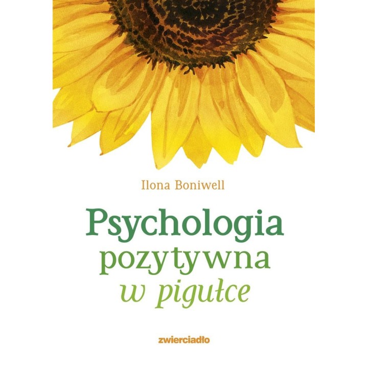 Psychologia pozytywna w pigułce