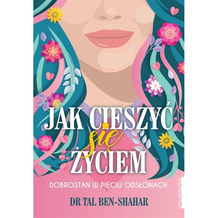 Jak cieszyć się życiem