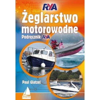 Żeglarstwo Motorowodne. Podręcznik Rya w.2022