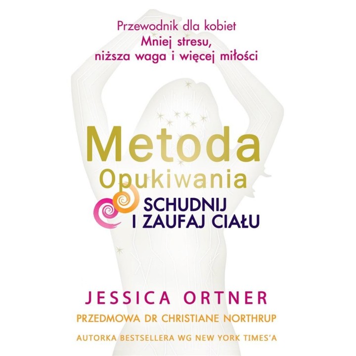 Metoda Opukiwania. Schudnij i Zaufaj Ciału wyd.2
