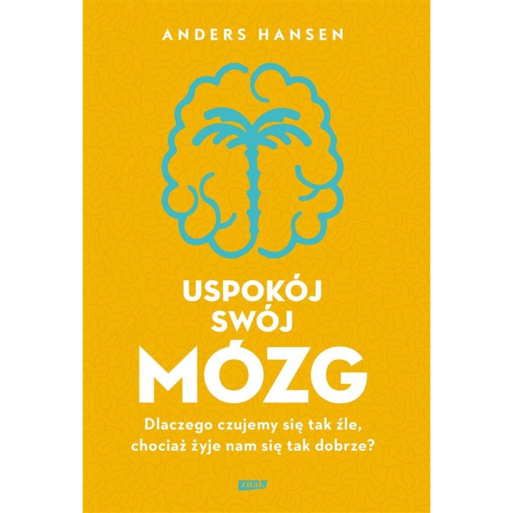 Uspokój swój mózg