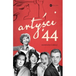 Artyści '44. Gwiazdy w Powstaniu Warszawskim