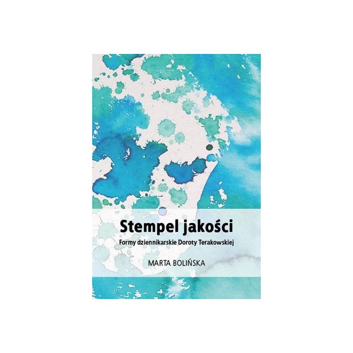 Stempel jakości. Formy dziennikarskie Doroty...