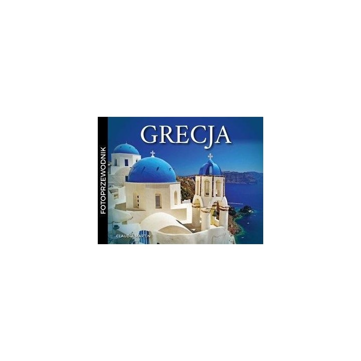 Grecja. Fotoprzewodnik