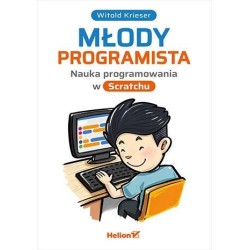 Młody programista. Nauka programowania w Scratchu