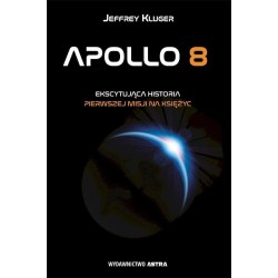 Apollo 8. Ekscytująca historia pierwszej misji...