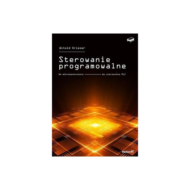 Sterowanie programowalne. Od mikrokontrolera do...