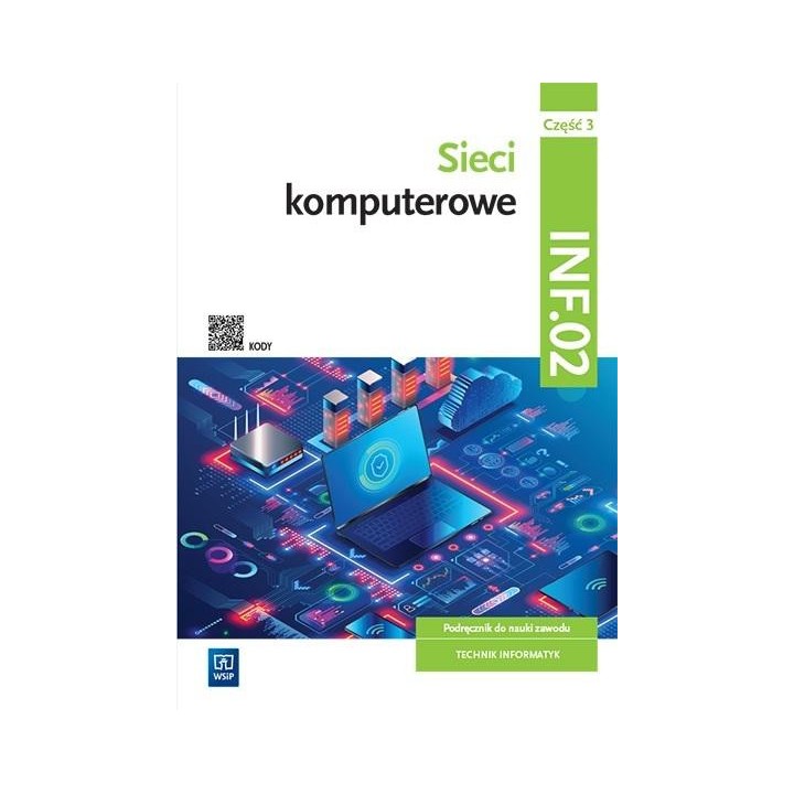Sieci komputerowe.Kwal.INF.02. podr. cz.3 WSIP