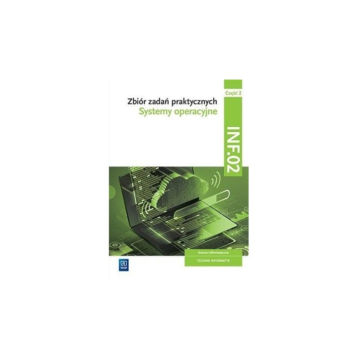 Systemy operacyjne.Kwal.INF.02. zb. zad. cz.2 WSIP