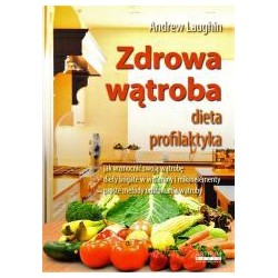 Zdrowa wątroba. Dieta. Profilaktyka