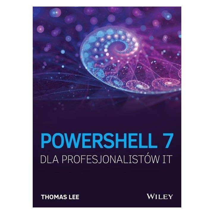 PowerShell 7 dla Profesjonalistów IT