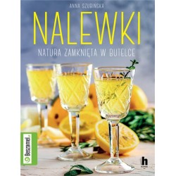 Nalewki. Natura zamknięta w butelce