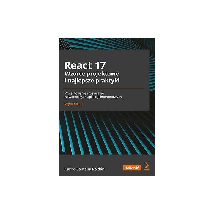 React 17. Wzorce projektowe i najlepsze.. w.3