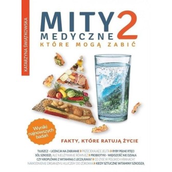 Mity medyczne, które mogą zabić T.2