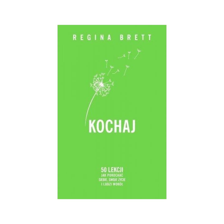 Kochaj.50 lekcji jak pokochać siebie..