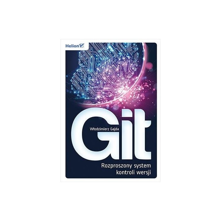 Git. Rozproszony system kontroli wersji