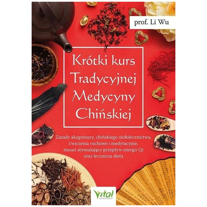 Krótki kurs Tradycyjnej Medycyny Chińskiej