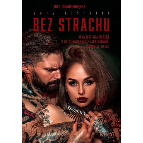 Bez strachu. Jaka jest siła marzeń...