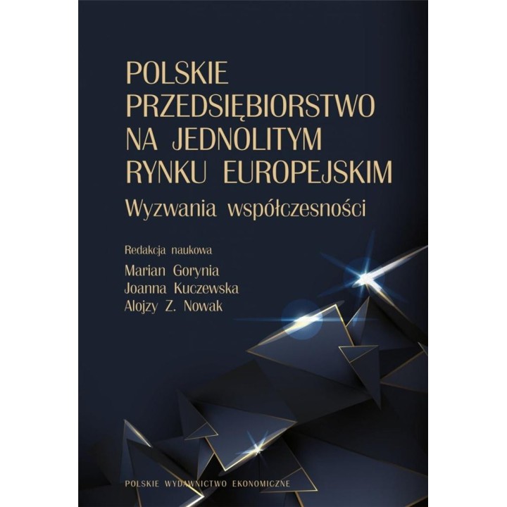 Polskie przedsiębiorstwo na jednolitym rynku..